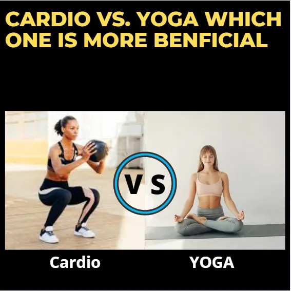 Cardio vs Yoga